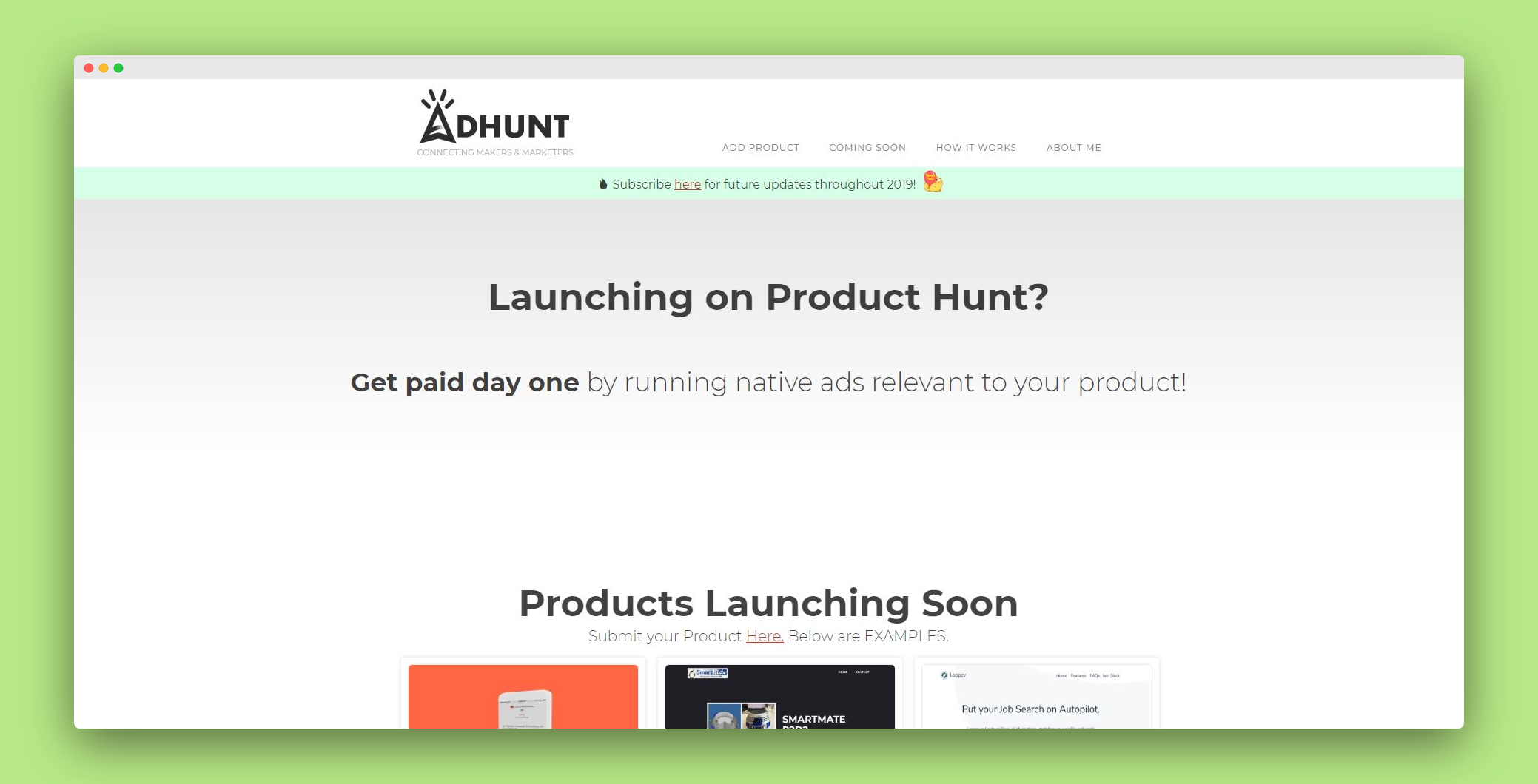 Get paid day one by running native ads relevant to your product!