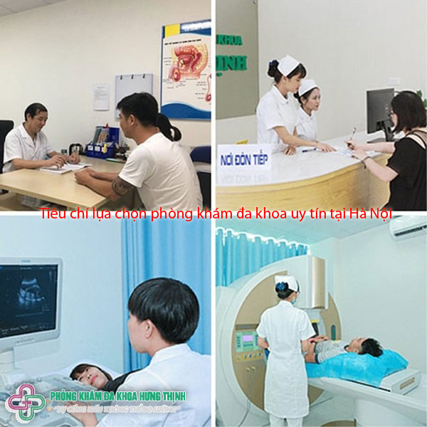 Tiêu chí để lựa chọn một phòng khám đa khoa uy tín tại Hà Nội là gì?