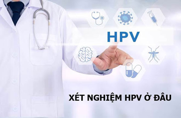 Một số tiêu chí đánh giá địa chỉ xét nghiệm HPV uy tín