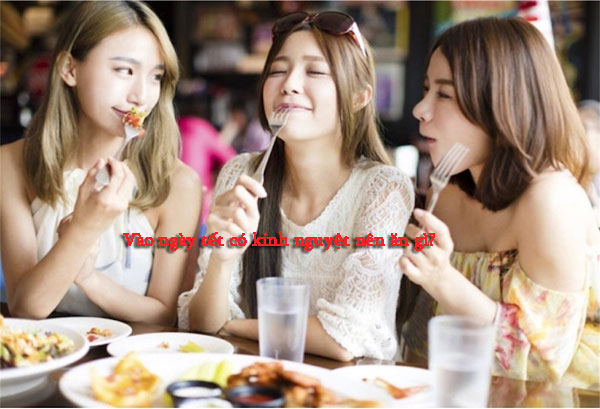 Vào ngày tết có kinh nguyệt nên ăn gì?