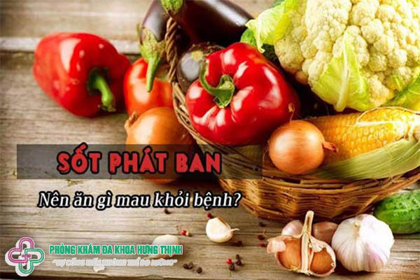 Sốt phát ban ở người lớn nên ăn gì?