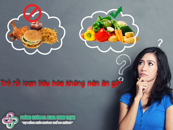 Trẻ rối loạn tiêu hóa không nên ăn gì?