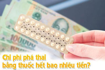 Chi phí phá thai bằng thuốc hết bao nhiêu tiền?