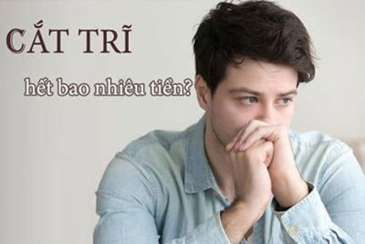 Cắt trĩ hết bao nhiêu tiền
