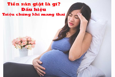 Tiền sản giật là gì?