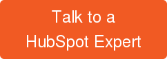 Talk to a HubSpot Expert