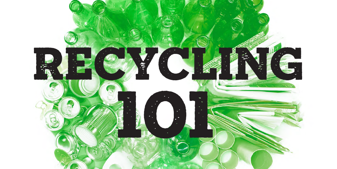 Recycling 101 Use 3 rules to get it right