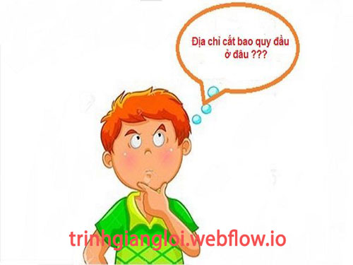 10 địa chỉ cắt bao quy đầu ở Hà Nội uy tín, an toàn hiện nay