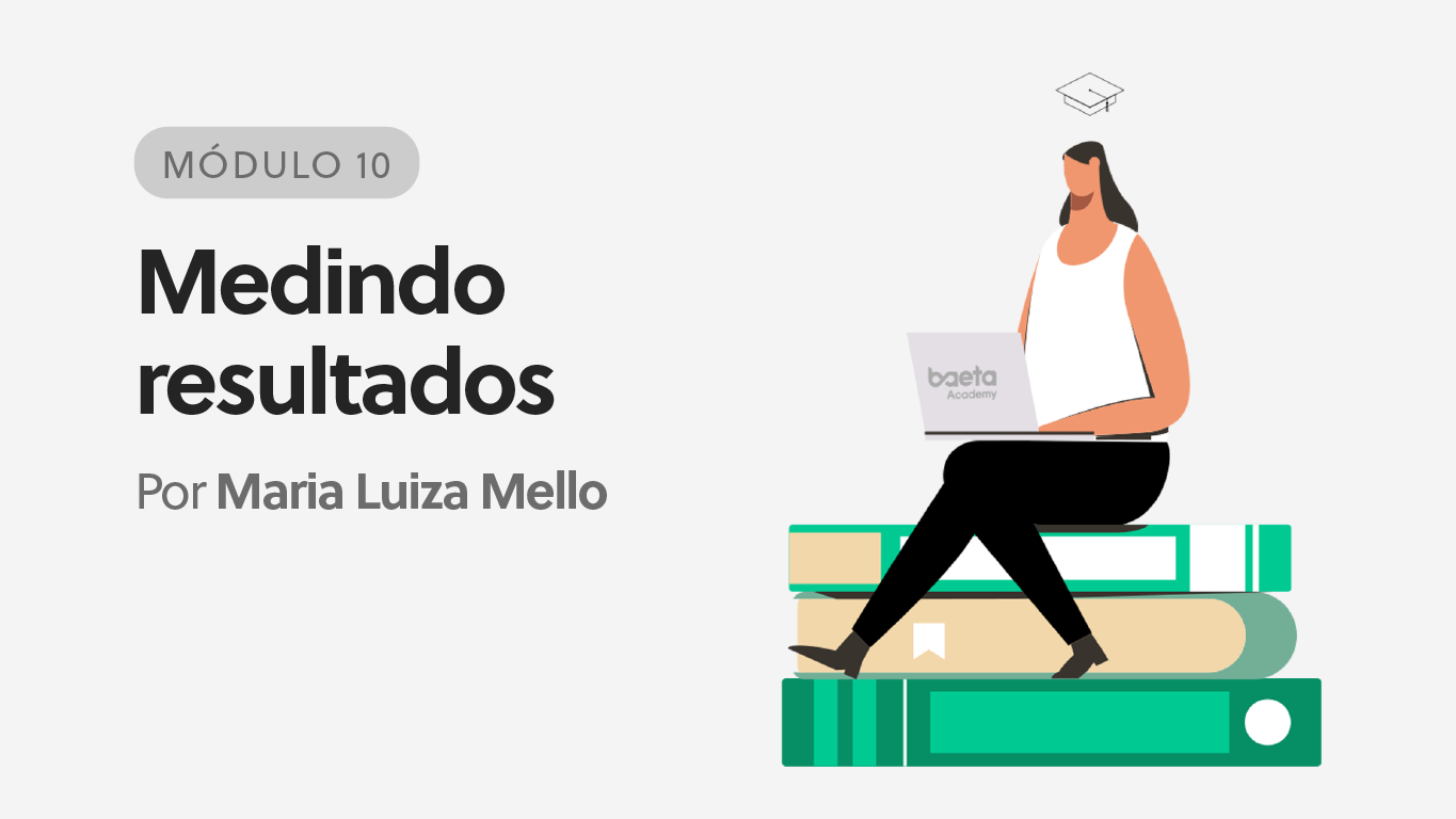 Medindo Resultados (Módulo 10)