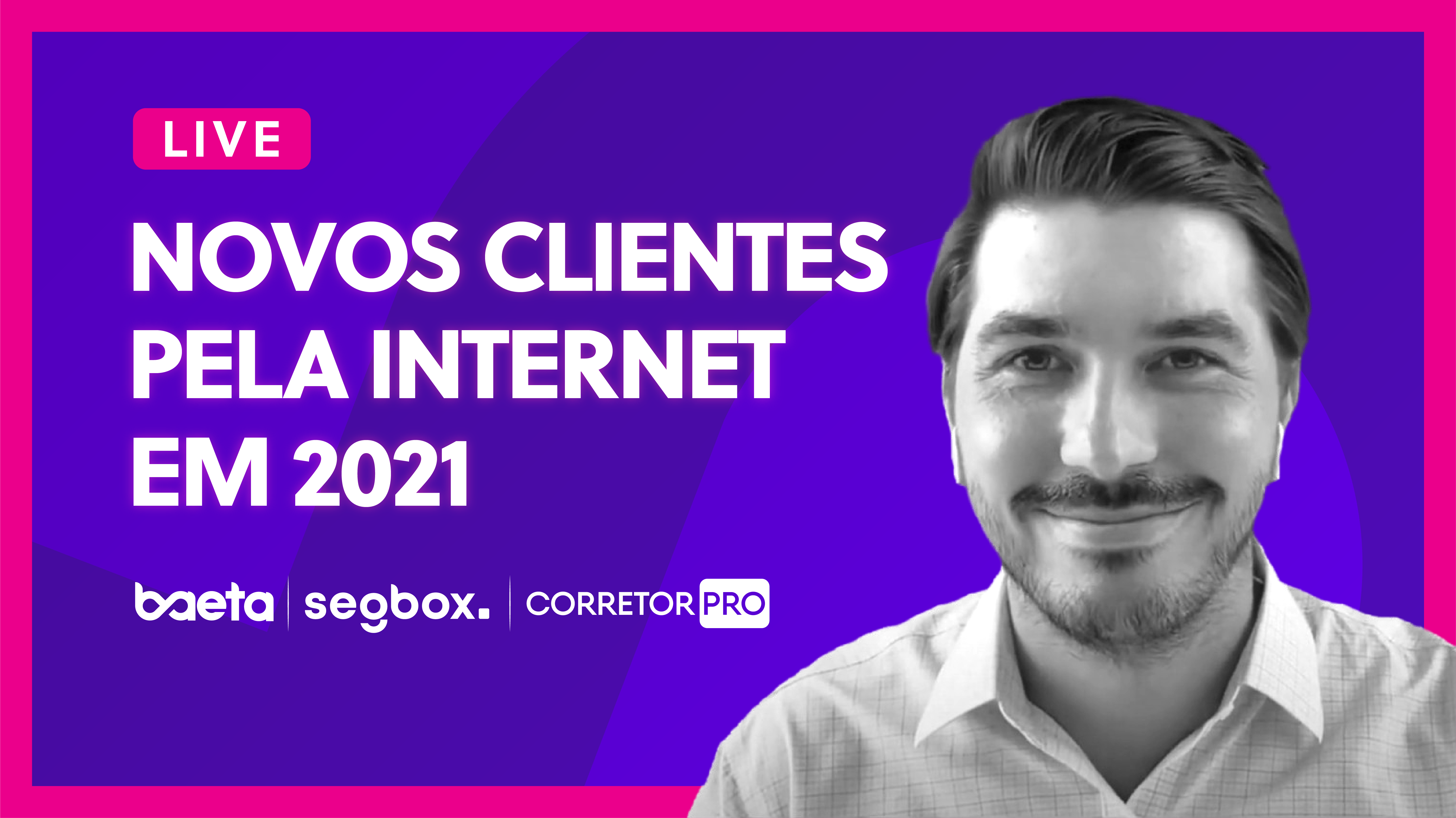 Live - Novos Clientes pela Internet em 2021