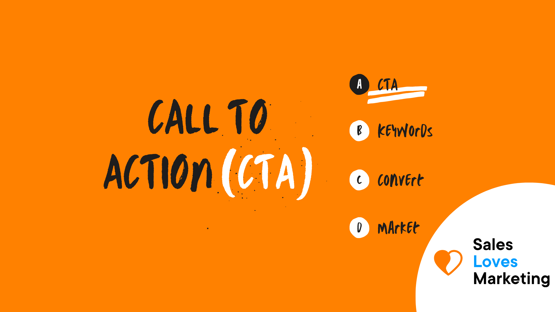 Everything You Need To Know About Call To Action Sales Loves Marketing