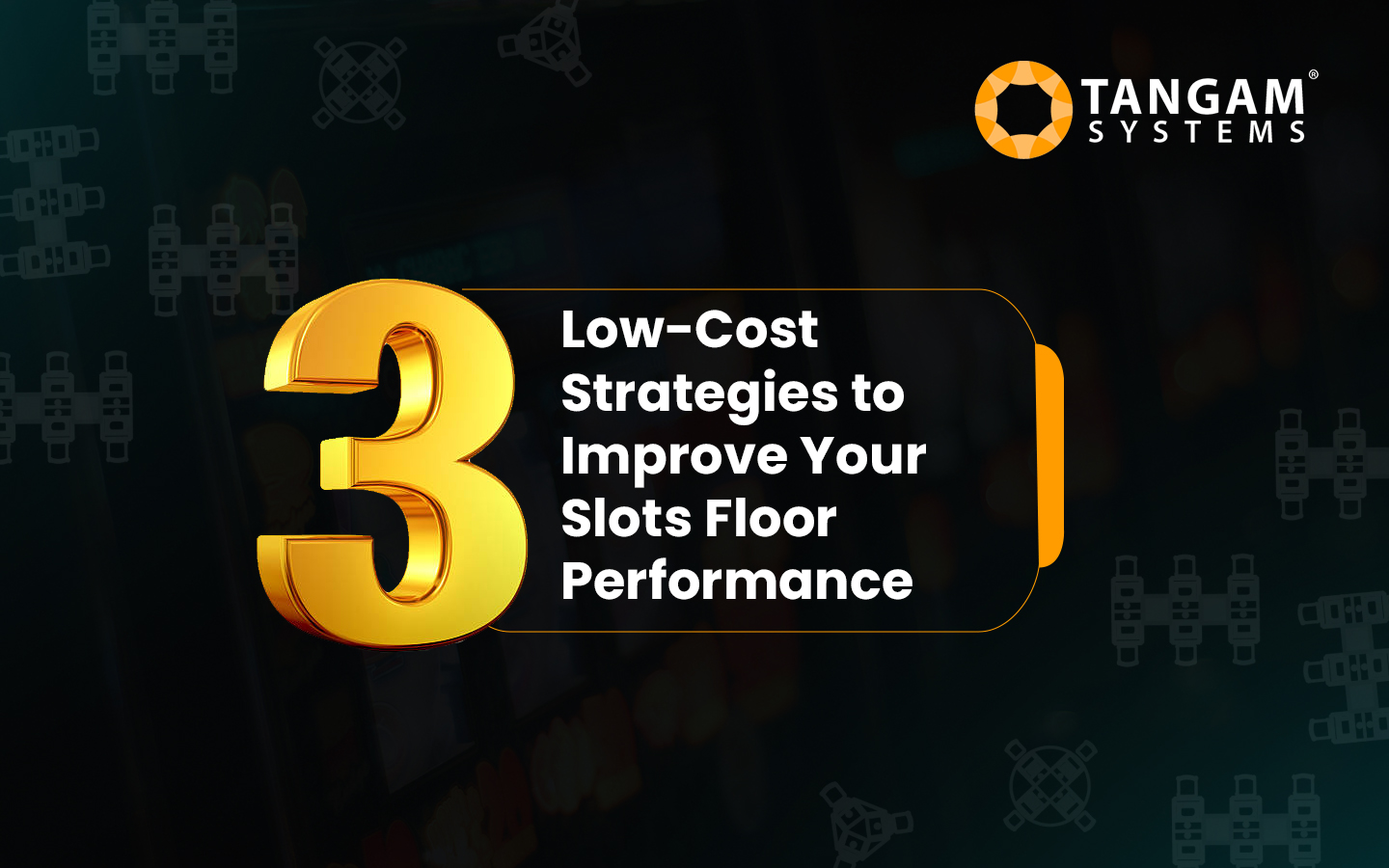 Slot Optimization Programs Three Low-Cost Strategies to Improve Your Slots Floor Performance ...