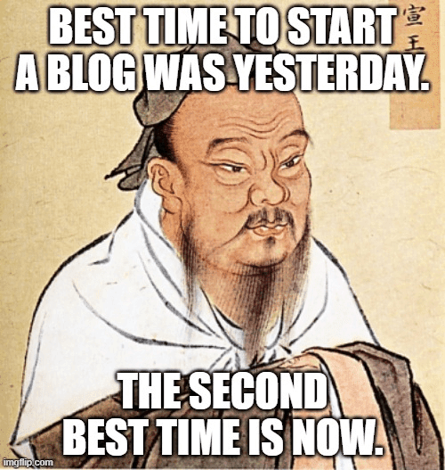 Writing a blog Confusious meme