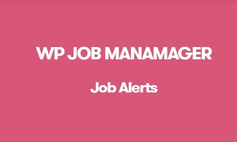 WP Job Manager Job Alerts Addon WP Job Manager Job Alerts Addon