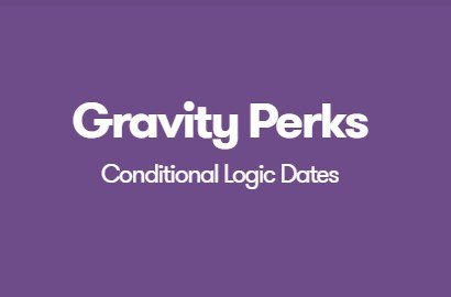 Gravity Perks Conditional Logic Dates Gravity Perks Conditional Logic Dates