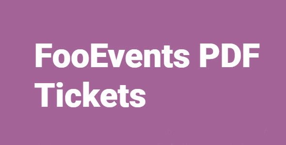 FooEvents PDF Tickets FooEvents PDF Tickets