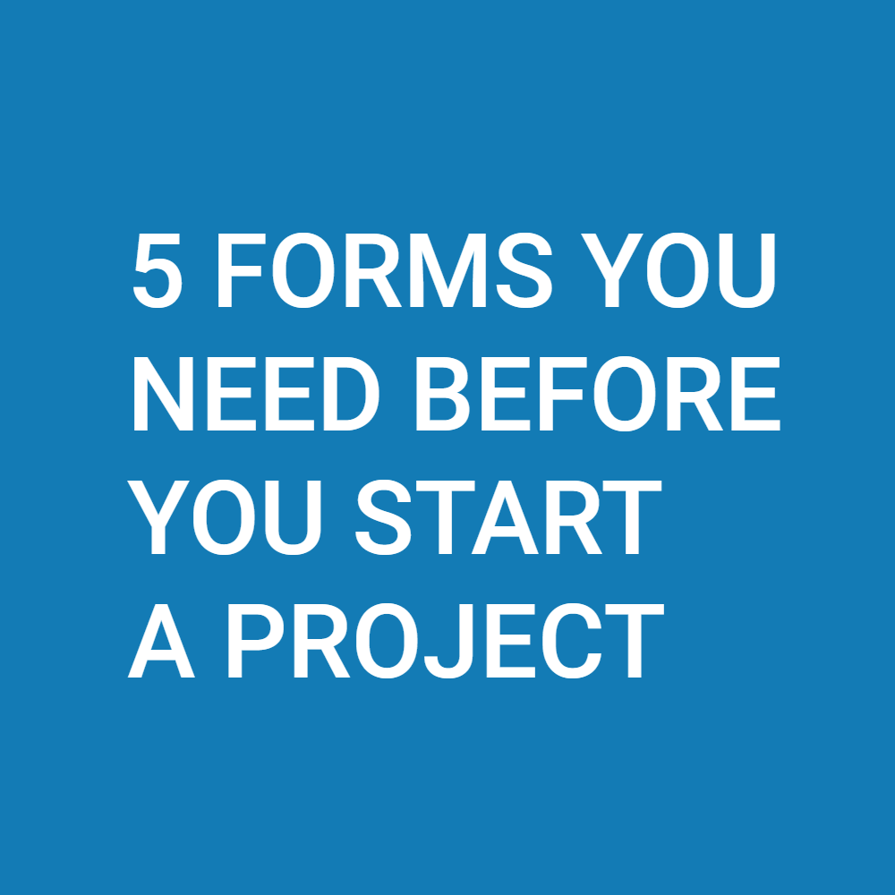 5 Forms You Should Have Signed From You Contractor Before You Start Construction