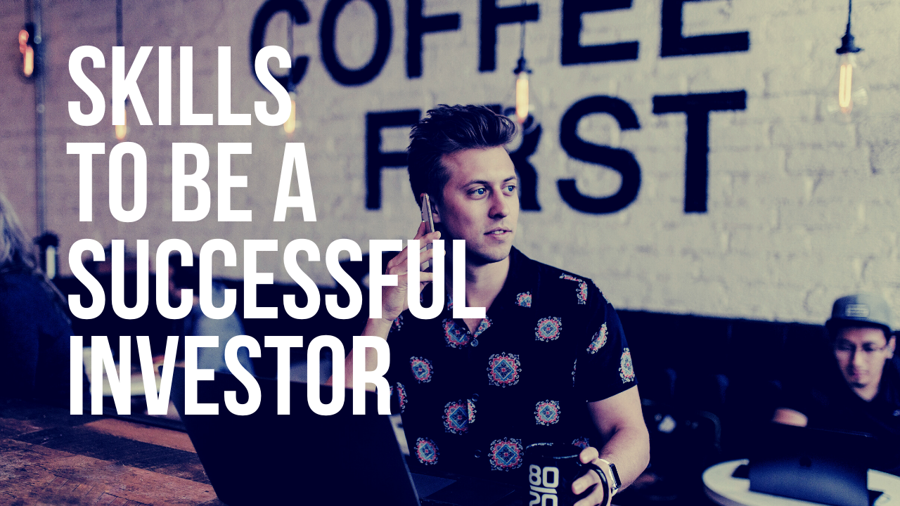 What Skills Are Needed to Be A Successful Real Estate Investor