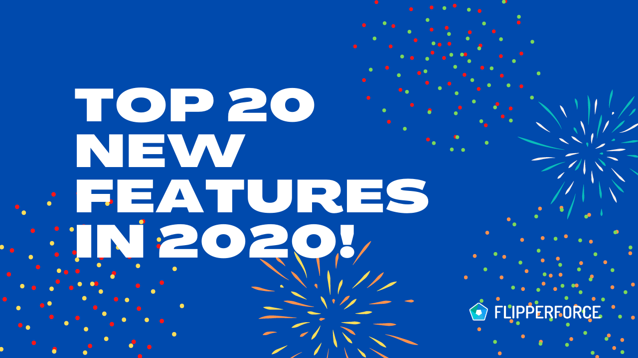 🎉🥂 Top 20 New Features Launched in 2020!