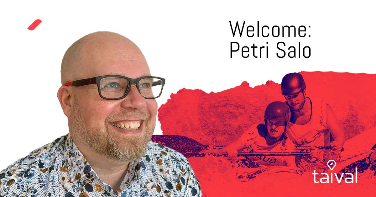 Welcome Petri to the Taival team!