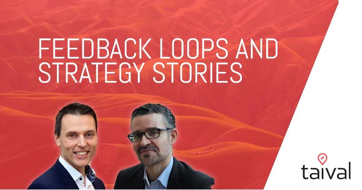 Feedback loops and Strategy Stories - A Weekly Taival podcast