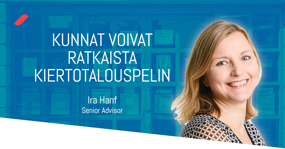 Kunnat voivat ratkaista kiertotalouspelin