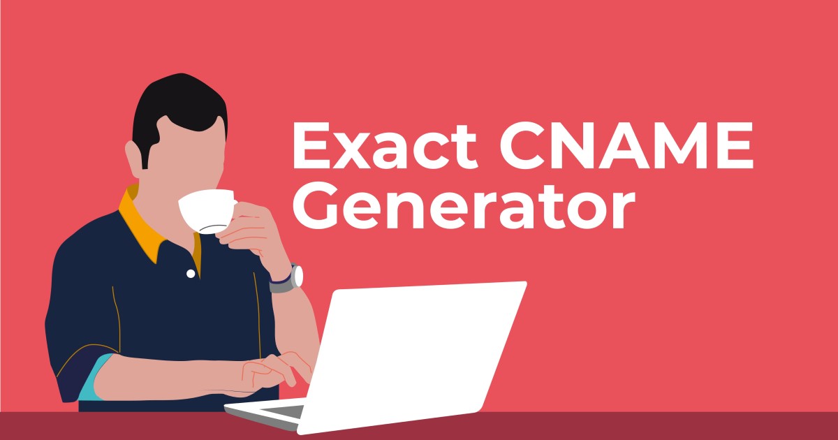 Exact CNAME Generator