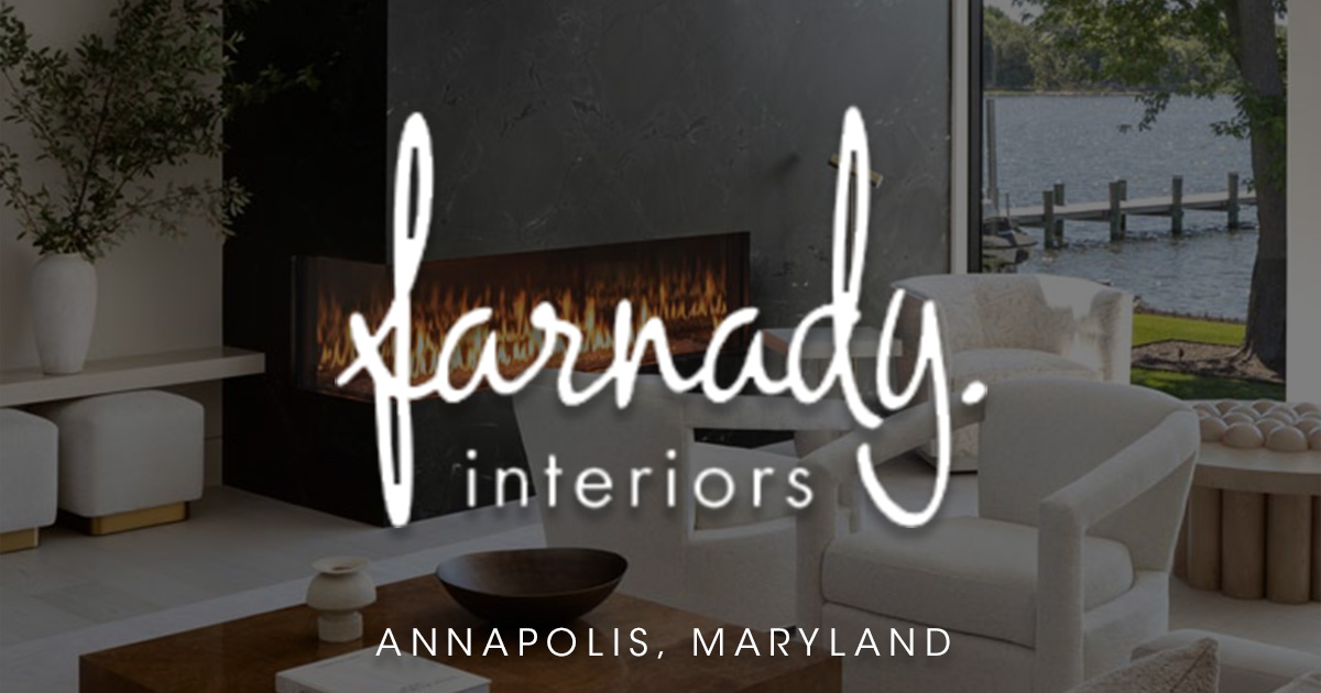 Farnady Interiors Annapolis, Maryland Interior Designer