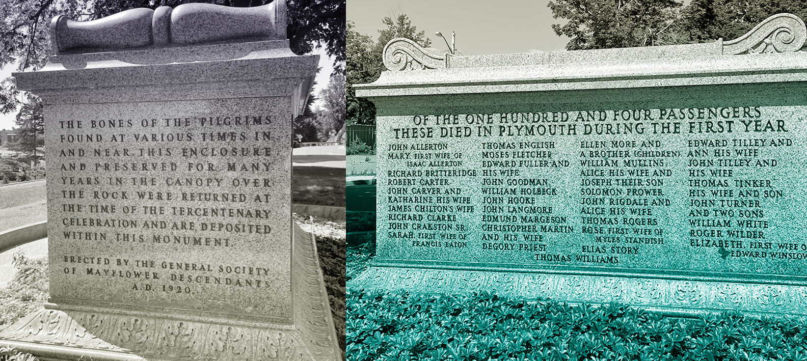Two images showing the side and front of a large stone sarcophagus on Cole’s Hill. On the wide front is inscribed, “Of the one hungred and four passengers these died in Plymouth during the first year,” and in smaller letters underneath are a running list of names. On the shorter side is the inscription: “The bones of the pilgrims found at various times in and near this enclosure and preserved for many years in the canopy over the rock were returned at the time of the tercentenary celebration and are deposited within this monument. Erected by the General Society of Mayflower Descendants A.D. 1920.”