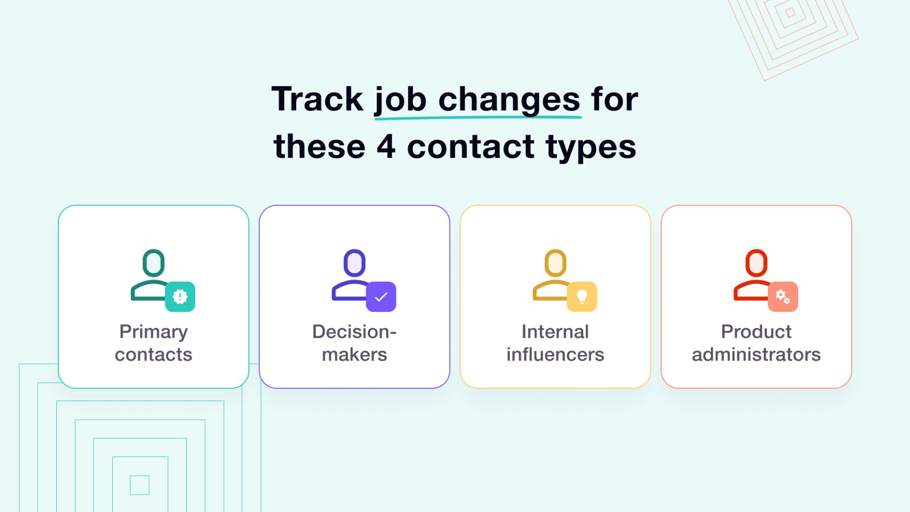 Contacts to track for job changes
