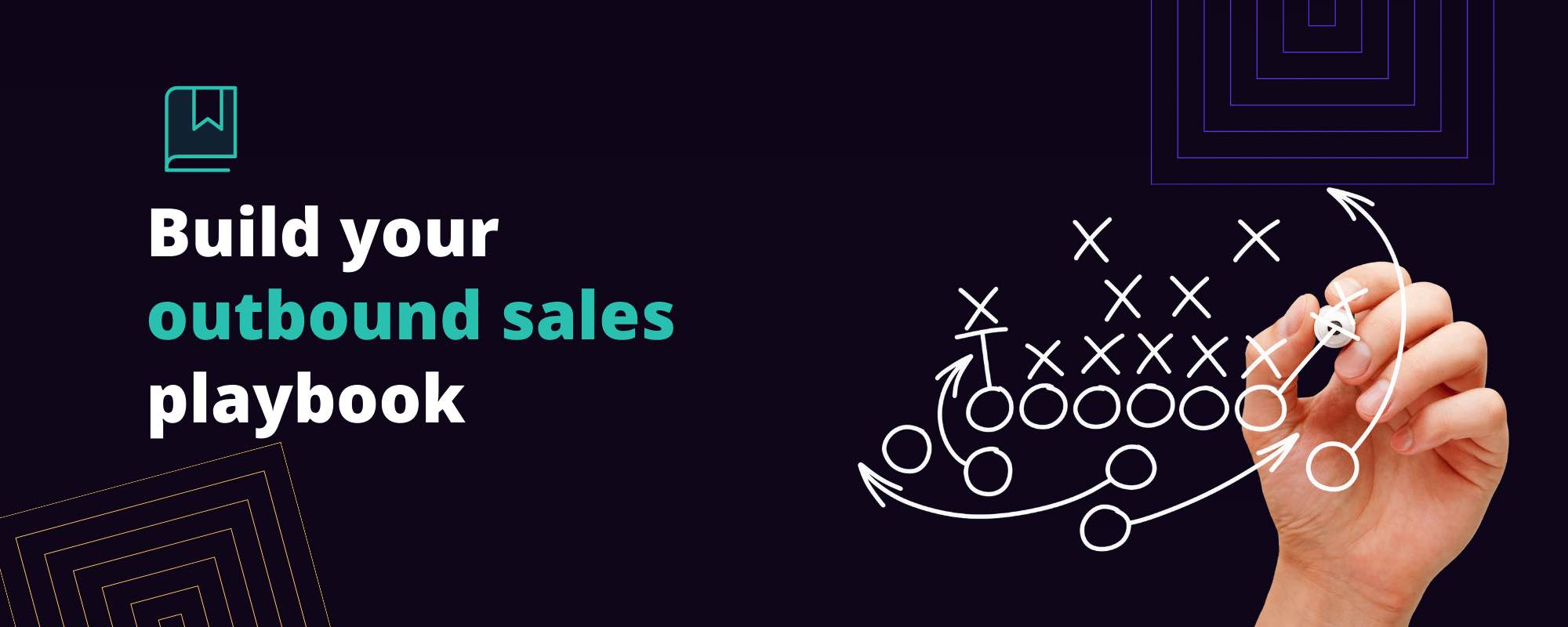 Graphic with text “Build your outbound sales playbook”