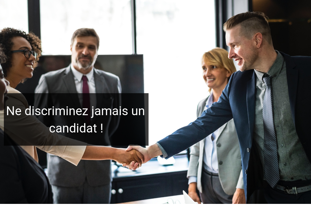 Les candidats sont protégés par le Code du Travail contre une discrimination à l'embauche