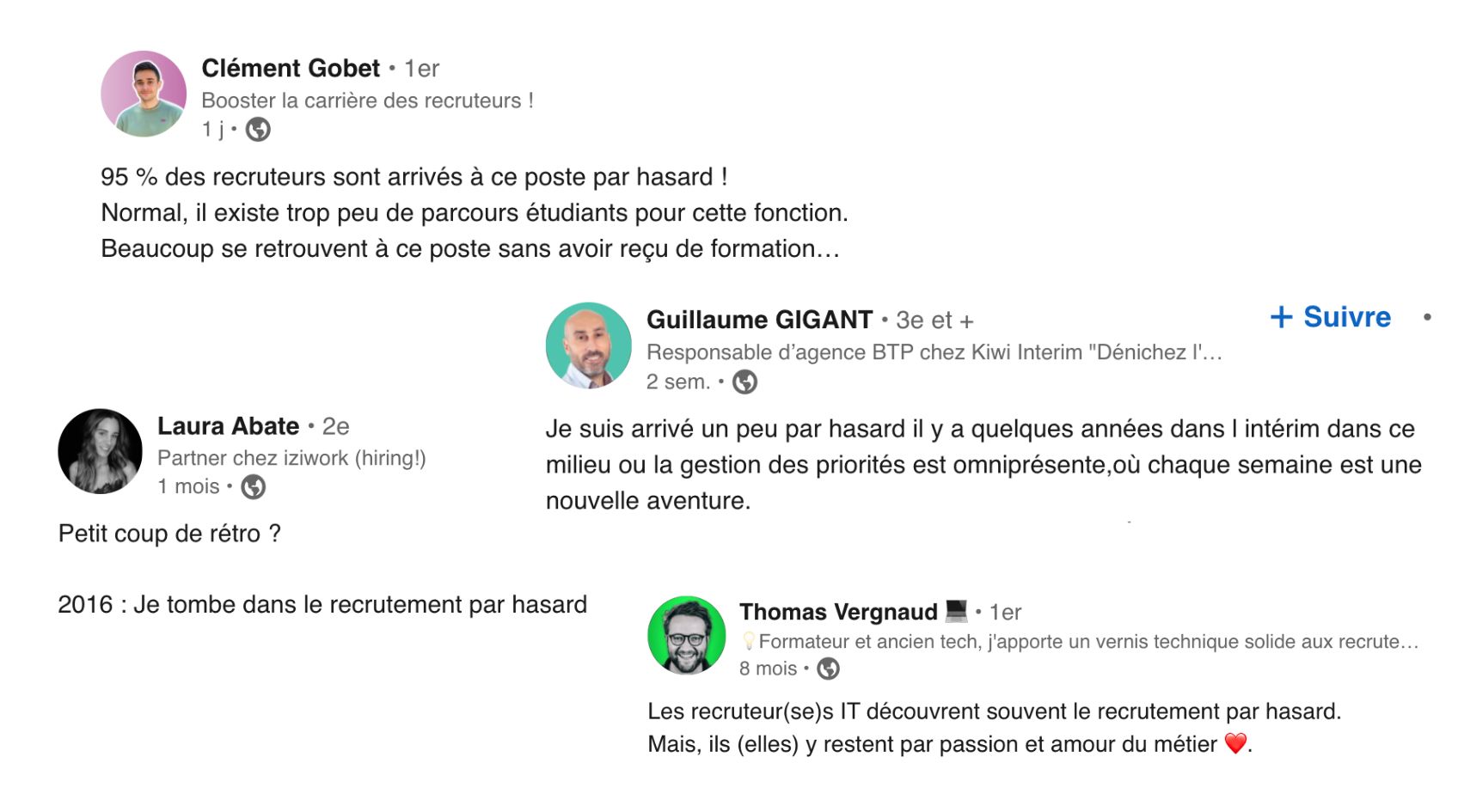 Les recruteurs le deviennent par hasard