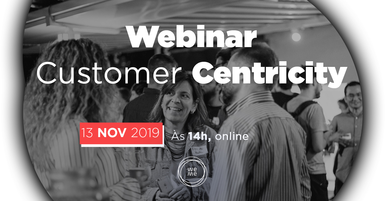 Customer Centricity: Por que as empresas devem ter uma estratégia 100% focada no cliente?