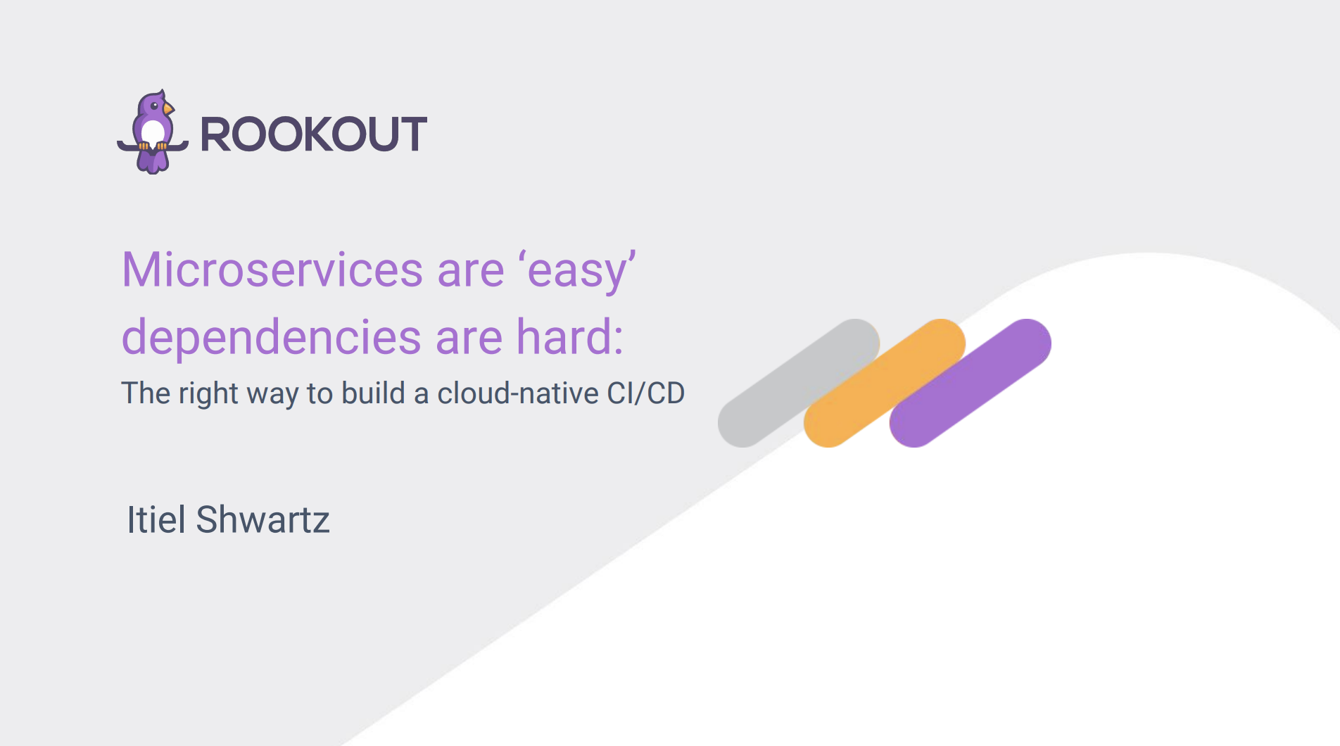 Microservices are 'easy' - dependencies are hard
