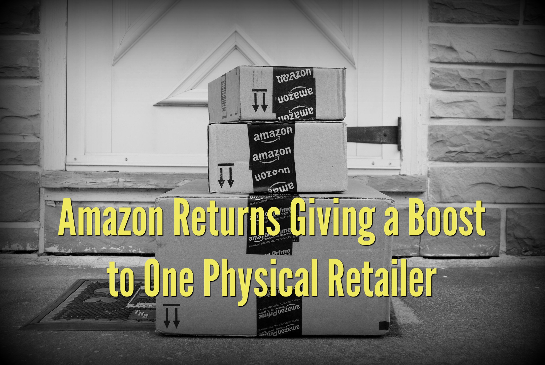 Amazon Returns Giving a Boost to One Physical Retailer