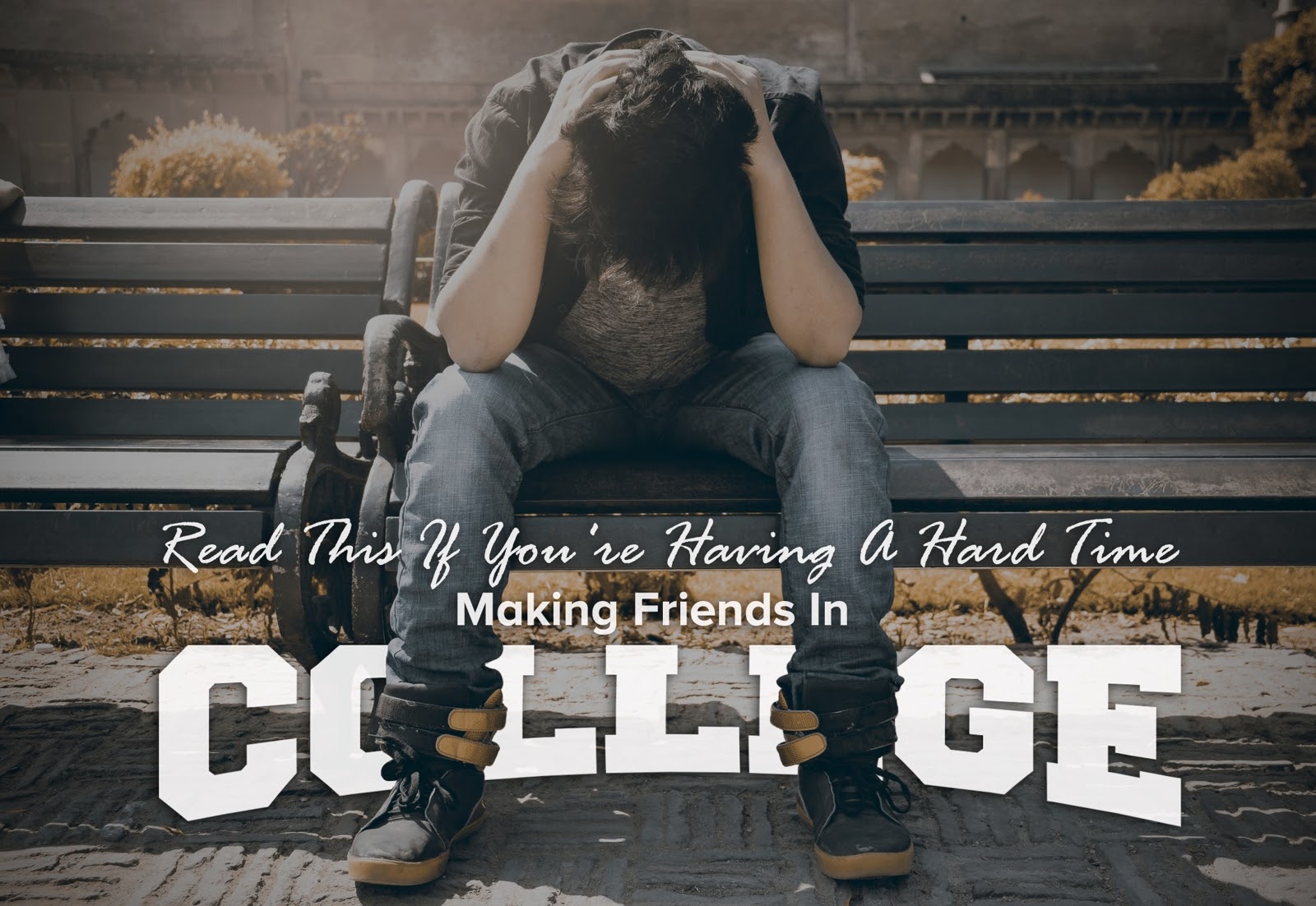 Hard Time Making Friends In College