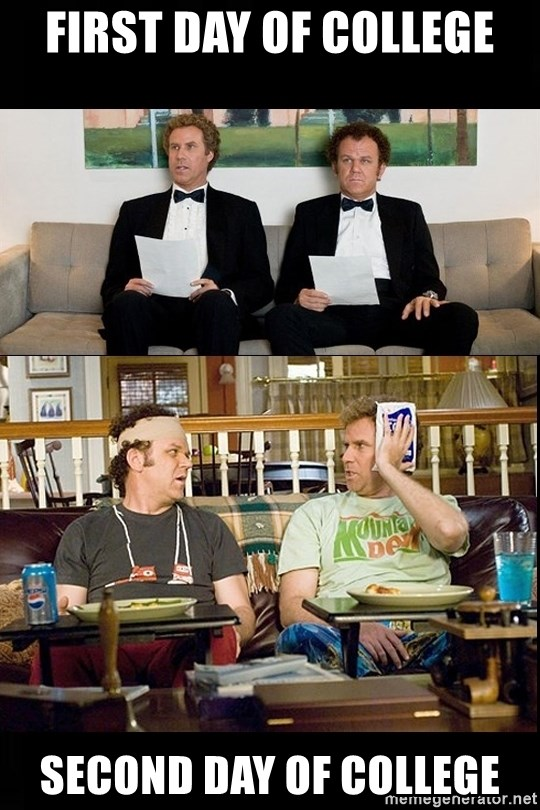 first day of college meme from Stepbrothers