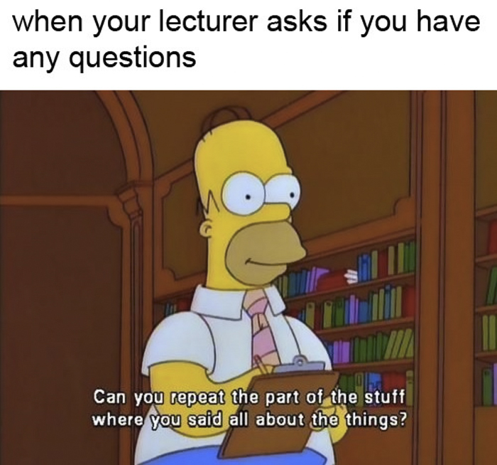 first day of college meme with Homer Simpson