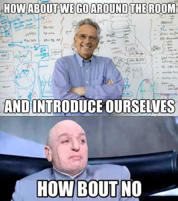 first day of college meme about icebreakers
