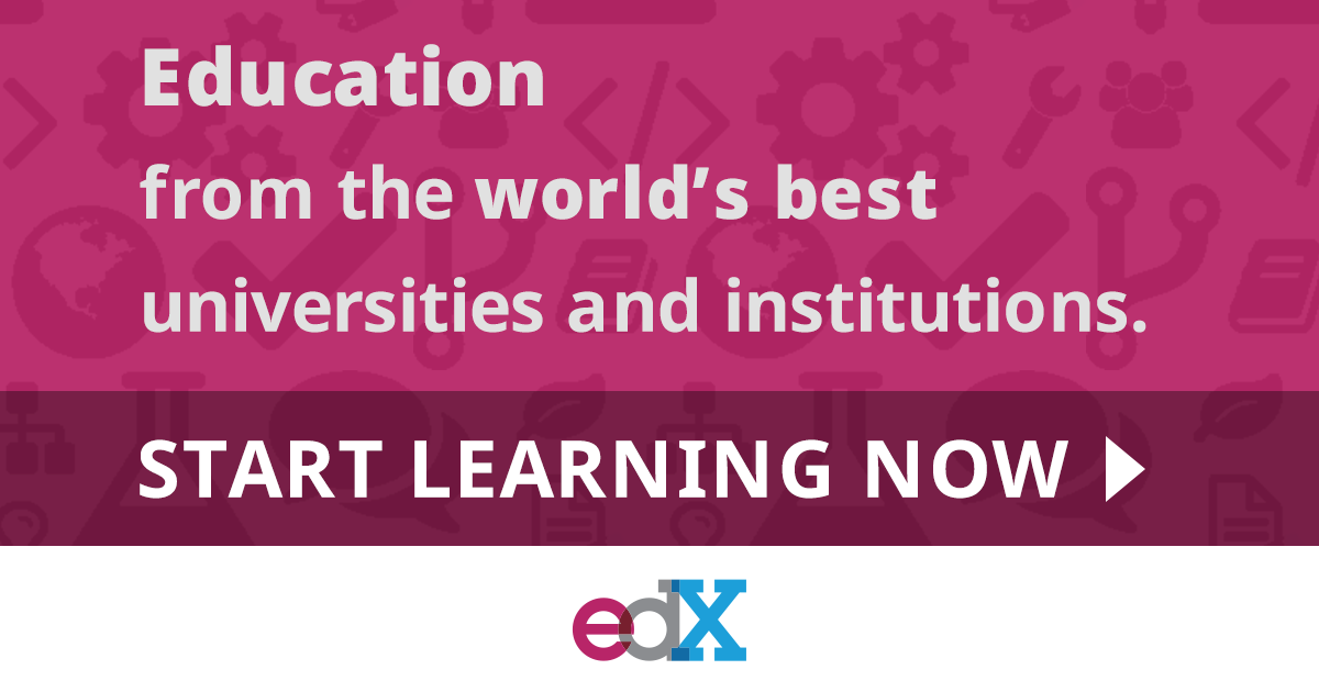edX gives you access to over 2500 courses from the world’s 140 top institutions and universities.