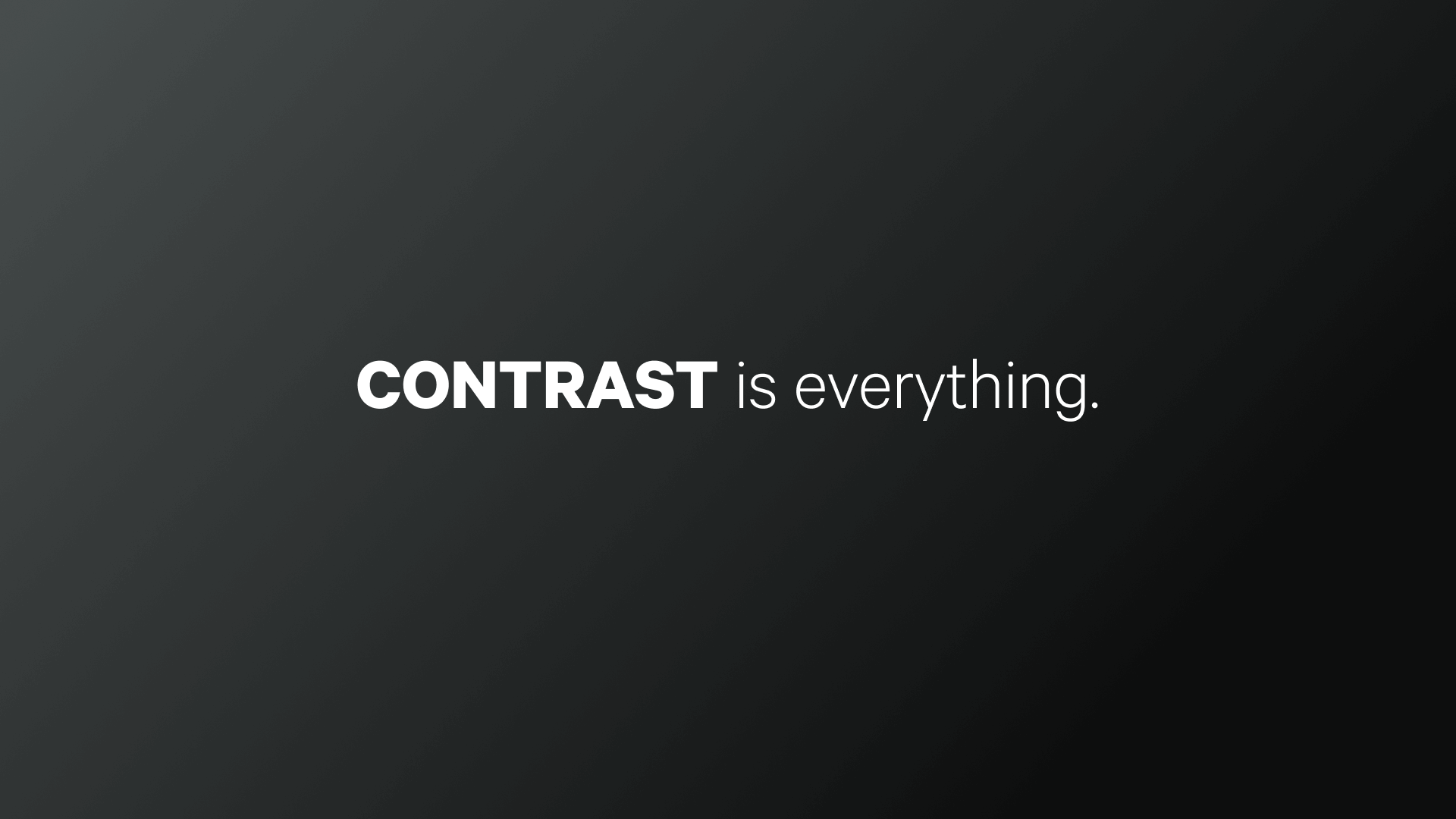 Typography: Explaining the importance of contrast.