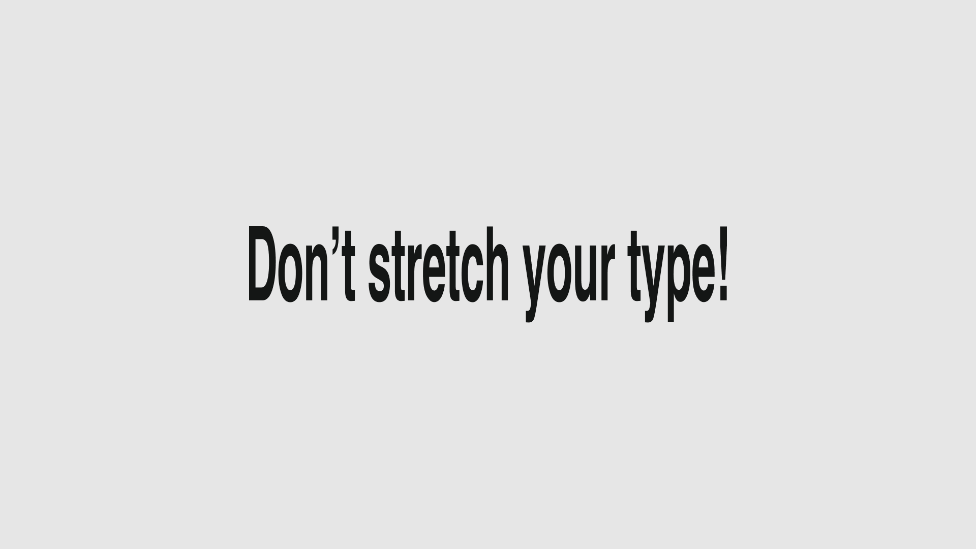 Example of a stretched or distorted font in "Crimes of Typography" blog post.