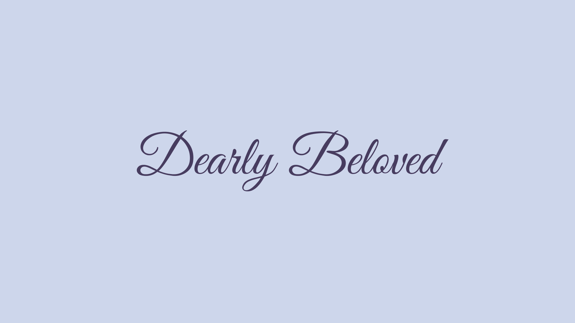 Typography FAQ: "Dearly Beloved" text in elegant script font.