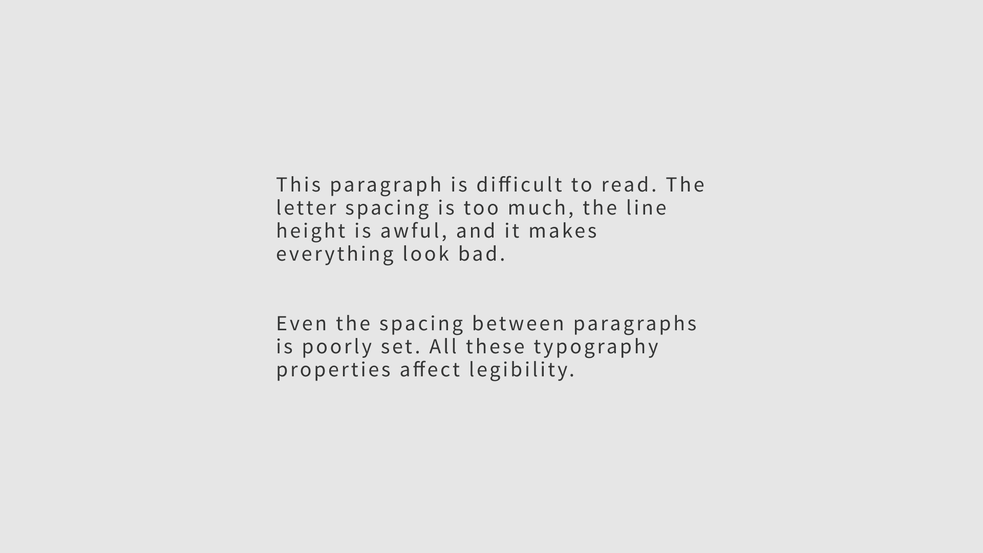 Typography FAQ: Example of poor kerning and leading in text.