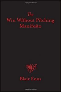 Book: Win Without Pitching Manifesto by Blair Enns