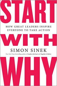 Book: Start With Why - Leaders Inspire Action