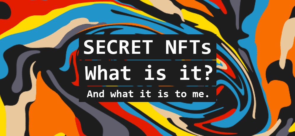 Secret NFTs - what is it buy and sell mint