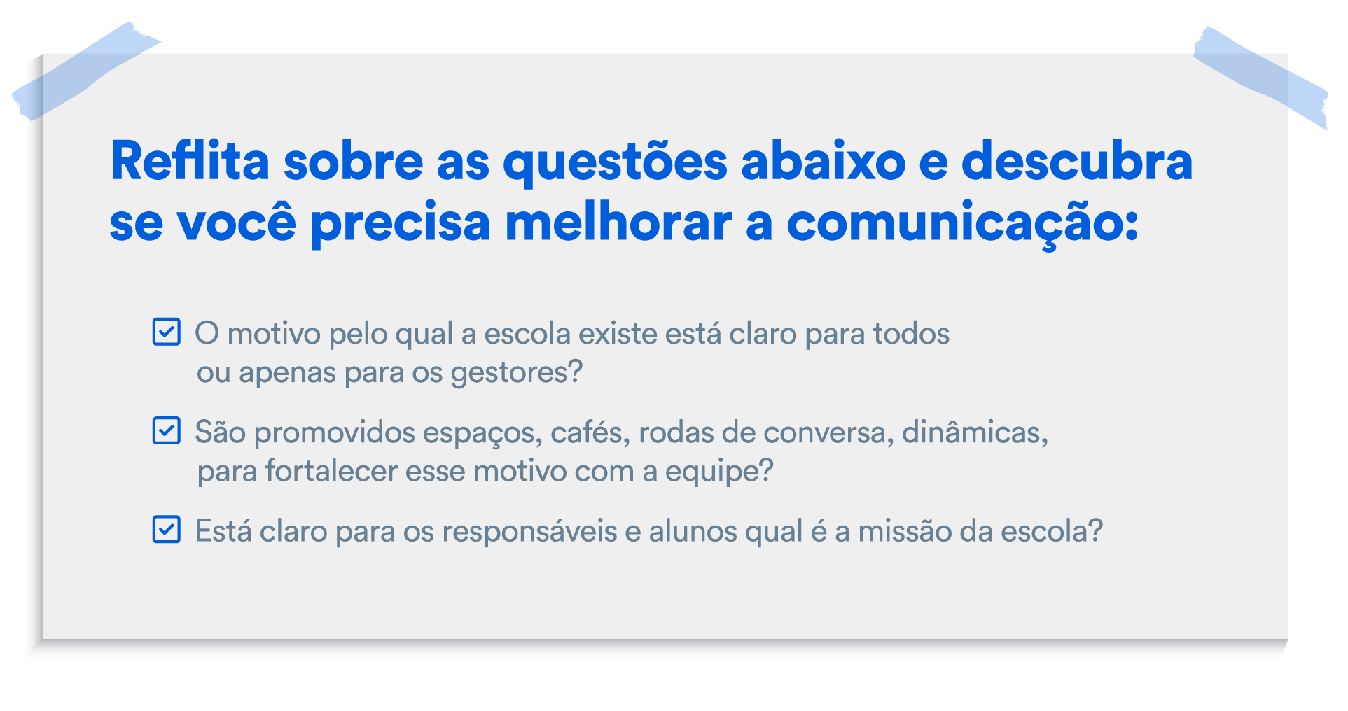 Veja se você faz uma boa comunicação na sua escola.