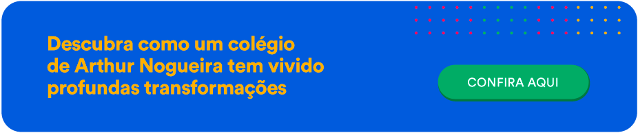 Descubra como um colégio de Arthur Nogueira tem vivido profundas transformações